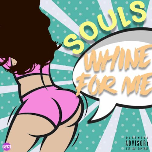 Image result for Souls - Whine For Me cover