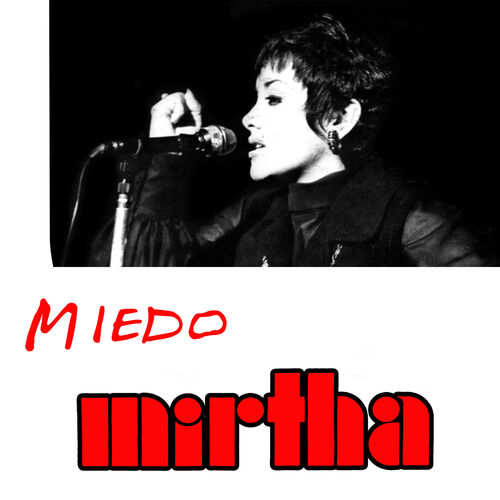 Resultado de imagen para mirtha perez Miedo