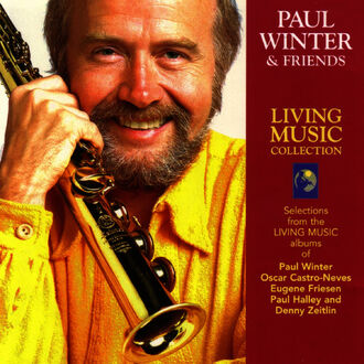 Paul Winter & Friends - Living Music Collection