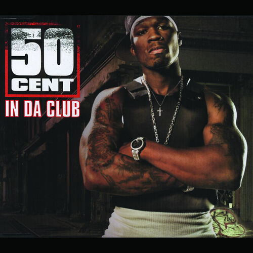 50 Cent - In Da Club - Listen on Deezer