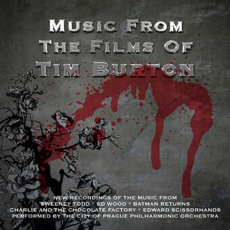 The City Of Prague Philharmonic Orchestra - Music From The Films Of Tim Burton