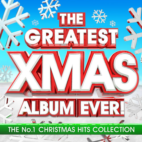 Various Artists: The Greatest Xmas Album Ever - The No.1 Christmas Hits ...